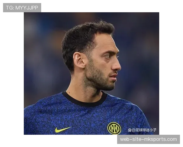 恰尔汗奥卢点射破门 国米中场核心赛季已贡献7球